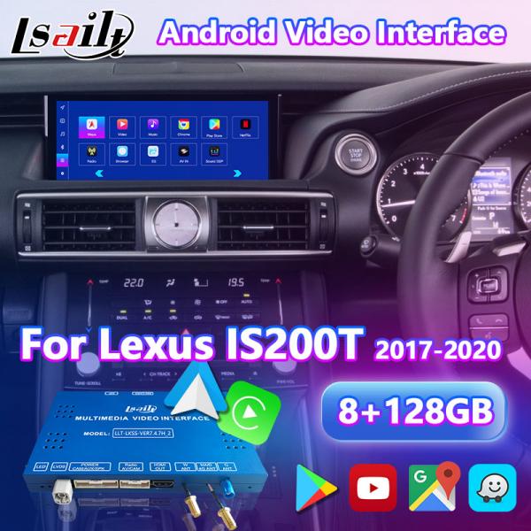 Android Multimedia Video Interface for 2017-2020 Lexus IS300H IS350 IS300 IS200T